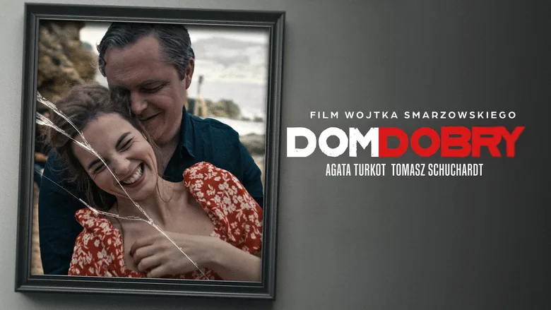 Kadr z: Dom dobry