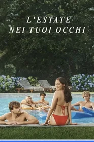 Locandina di L'estate nei tuoi occhi