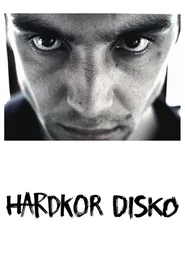 Plakat filmu Hardkor Disko