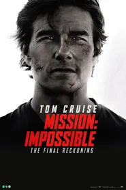 Locandina di Mission Impossible - The Final Reckoning