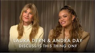 Laura Dern and Andra Day discuss what they've done in pursuit of their dreams. - È l’ultima battuta?