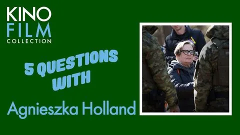 Five Questions with Agnieszka Holland (Green Border) - Zielona granica