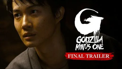 Final Trailer [Subtitled] - Godzilla Minus One