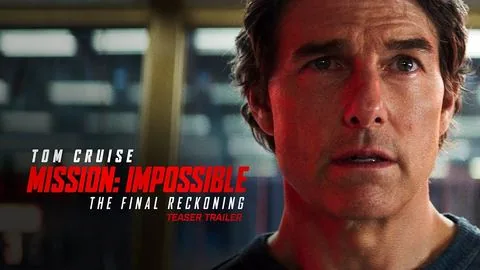 Mission: Impossible – The Final Reckoning | Teaser Trailer - Mission Impossible - The Final Reckoning