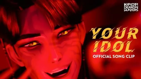 "Your Idol" - Official Song Clip - KPop Demon Hunters