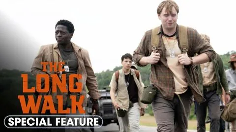 Special Feature 'Fulfillment' - The Long Walk