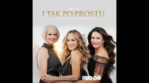 "I TAK PO PROSTU..." | PREMIERA 9 GRUDNIA W HBO GO - And Just Like That…