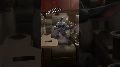 guess who is back in theaters and hogging all the snacks - Lilo & Stitch
